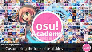 osu!academy Episode - 13 Customizing the look of osu! skins