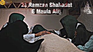 21 Ramzan Shahadat E Maula Ali ؏ WhatsApp Status 2023