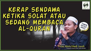 Kerap Sendawa Ketika Solat Atau Baca Al-Quran | Soal Jawab Gangguan Jin