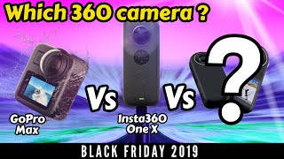 Which 360 Camera To Buy for Holidays 2019? GoPro Max vs Insta360 One X Buyer's Guide