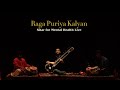 Sitar for Mental Health Live in Kolkata | Rishab Rikhiram Sharma | Raga Puriya Kalyan in Rupak Taal