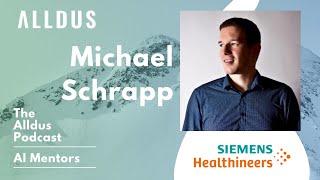 AI Mentors E53: Michael Schrapp, Program Lead For Smart Fleet at Siemens Healthineers