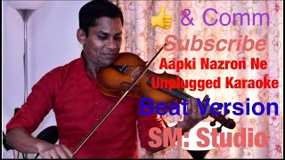 Aap Ki Nazron Ne Samjha | Unplugged Karaoke | Beat Version | SM Studio