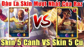 [Gcaothu] Đâu là skin mượt nhất của trùm mid Raz - Skin 5 cành Saitama với skin 5 củ Muay Thái