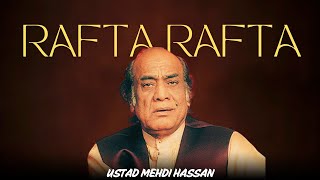 RAFTA RAFTA WOH MERI (REMIX) 4K VIDEO - MEHDI HASSAN X SHAHID ABRO