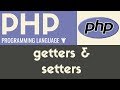 Getters & Setters | PHP | Tutorial 32