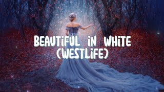 Beautiful in White - Westlife [Lyric Video]