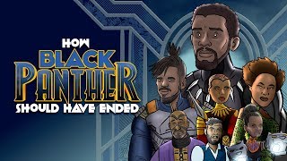 How Black Panther Should Have Ended - Animated Parody