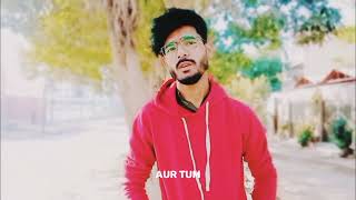 Aur Tum 3 (Official Music Video)