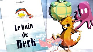 Histoire drôle en Français - Le bain de Berk - Livre dessin animé pour enfants- Lecture et Musiques