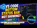 VS Code Bottom Status Bar Not Showing? Quick Fix to Show It Again (2026)