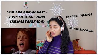 PRIMERA VEZ REACCIONANDO a *Palabra de honor* - LUIS MIGUEL - 1984