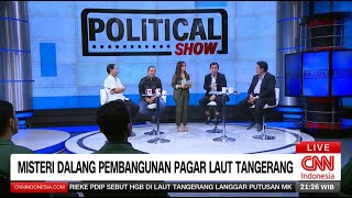 Misteri Dalang Pembangunan Pagar Laut Tangerang| Political Show