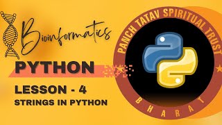 Python for Bioinformatics | Lesson - 4 | Strings in Python
