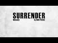 Surrender - MEKAIEL & Bj’orn Pierre (Official Lyric Video)