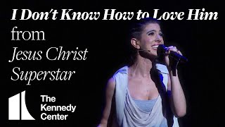 'I Don't Know How to Love Him' from Jesus Christ Superstar | Feb. 22 - Mar. 13, 2022