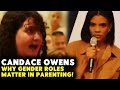 Candace Owens on “GENDER” roles during parenting | MM - Mind Matters