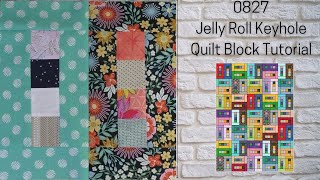 0827 Jelly Roll Keyhole Free Quilt Block Tutorial