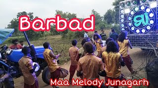 Barbad || Maa Melody Junagarh Kalahandi Odisha || Mob-📞9090838380