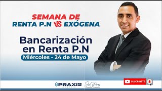 BANCARIZACIÓN EN RENTA PERSONA NATURAL MASTERCLASS GRATUITA