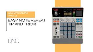 Akai MPC Sample Part 11 - Easy Note Repeat Tip and Trick!