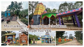 ଆସନ୍ତୁ ଦେଖୀବା ‌‌Chatikana Siv temple and ma markoma temple full vlog,Rayagada tourism #devsnehavlog