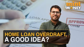 Home Loan Overdrafts A Good Way To Reduce EMI Burden? | Mint Money