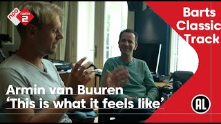 Barts Classic Track NL #23: Armin van Buuren - This Is What It Feels Like | NPO Radio 2