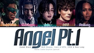 [CORRECT] 'Angel Pt.1' Jimin of BTS Kodak Black NLE Choppa JVKE & Muni Long Lyrics [Color Coded_Eng]