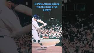 Is Pete Alonso gonna win this home run derby