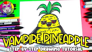 Draw a Vampire Pineapple! Cartoon Pineapple Drawing Tutorial Art Lesson for KIDS!
