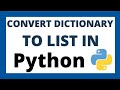 Convert dictionary to list in python in 3 ways tutorial