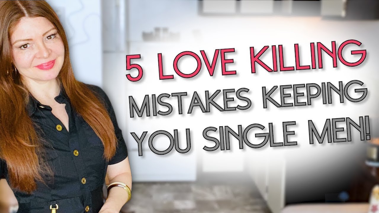 5 Biggest Mistakes Men Make When Dating! - YouTube