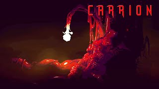 CARRION | Become The Monster