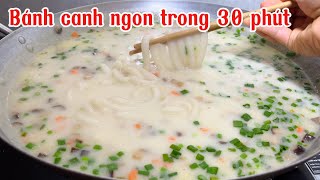 BÁNH CANH NƯỚC CỐT DỪA BỘT GẠO CHAY(của người miền Tây siêu ngon)￼