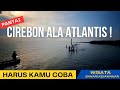 Menyusuri Keindahan Pantai Kejawanan: Liburan Bahari Asyik dan Seru || Wisata di Cirebon