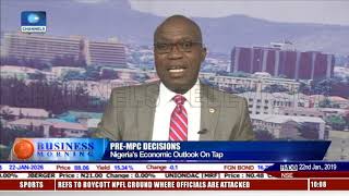 Pre-MPC Decisions Nigeria's Economic Outlook In Focus |Business Morning|