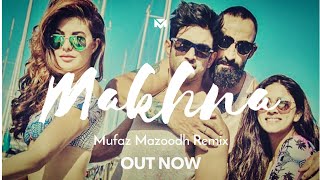 Makhna | Mufaz Mazoodh Remix
