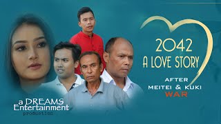 2042 A LOVE STORY || MANIPURI FUNNY VIDEO