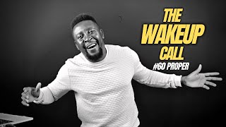 The Wake Up Call With Grauchi #60 Proper