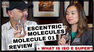 Escentric Molecules Molecule 01 Review | What Is ISO E Super? | Molecule 01 vs Molecule 04 W/Alison