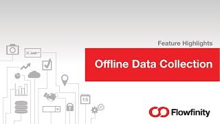 Flowfinity Offline Data Collection
