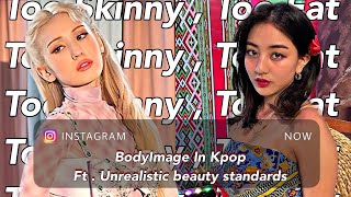 BodyImage in Kpop (body shaming , plastic surgery , whitewashing etc )