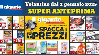 volantino IL GIGANTE dal 2 gennaio 2025 ✅ Spacca I prezzi #anteprima 🔥Offerte promozioni casa cucina