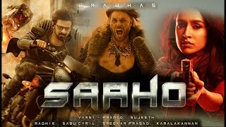 Saaho Full HD Movie Sahoo Hindi Movie Prabhas and Shradha Kapoor Jacqueline Action Movie