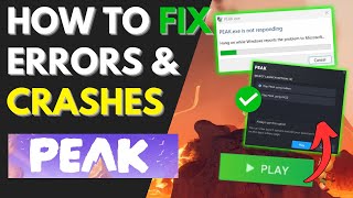 PEAK - How To Fix Common Errors & Crashes (Easy Method)