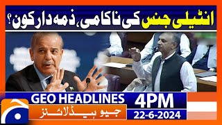 Intelligence Failure: Who Is Responsible? | Geo News Headlines at 4 PM | 22 June 2024