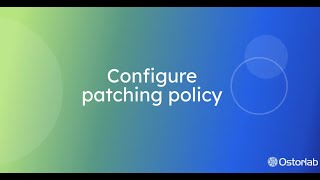 Configure patching policy