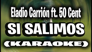 Eladio Carrión ft. 50 Cent - Si Salimos (KARAOKE - INSTRUMENTAL) | 3MEN2 KBRN