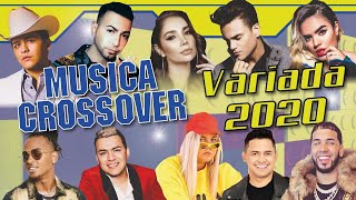 Mix Musica Crossover 2020 Lo Nuevo Y Mejor (Reggaeton, Trap, Vallenato, Popular, Aleteo)